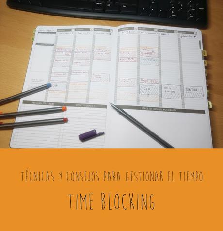Pegotiblog - Técnicas y consejos para gestionar el tiempo: time blocking
