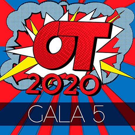 OT Gala 5 (Operación Triunfo 2020) [Explicit]
