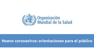 Recomendaciones de la OMS para el público sobre el Coronavirus