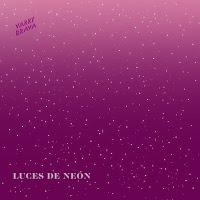 Varry Brava estrena Luces de Neon Varry Brava estrena Luces de Neon