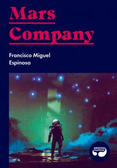 Francisco Miguel Espinosa: Mars Company