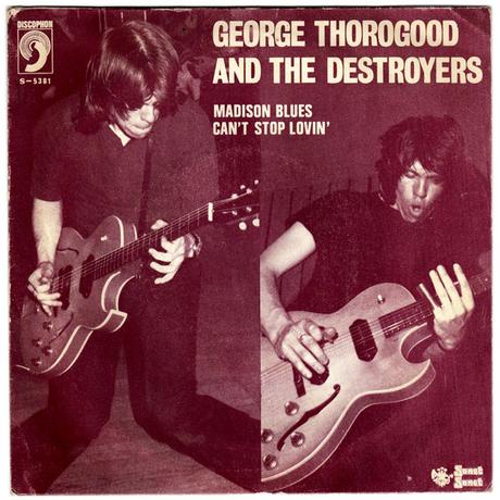 George Thorogood and the Destroyers -Madison blues 7