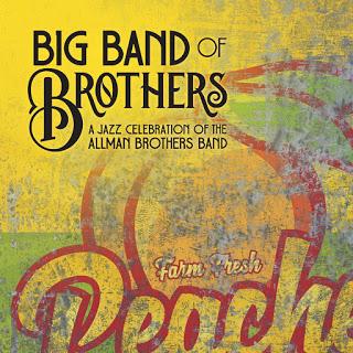 Big Band of Brothers A Jazz Celebration of the Allman Brothers Band (2019) Una maravillosa interpretación de sus admiradores más fieles Big Band of Brothers A Jazz Celebration of the Allman Brothers Band (2019) Una maravillosa interpretación de sus admiradores más fieles