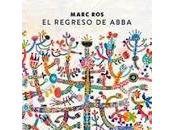 Marc anuncia regreso Abba