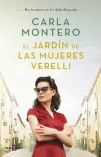 Reseña: El jardín de las mujeres Verelli, de Carla Montero Reseña: El jardín de las mujeres Verelli, de Carla Montero