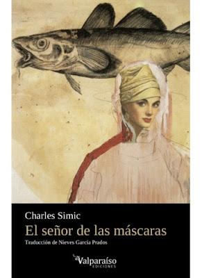 Simic.  El señor de las máscaras