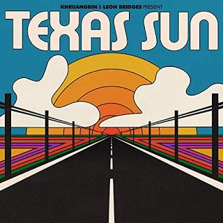 Khruangbin and Leon Bridges - Texas Sun (2020)