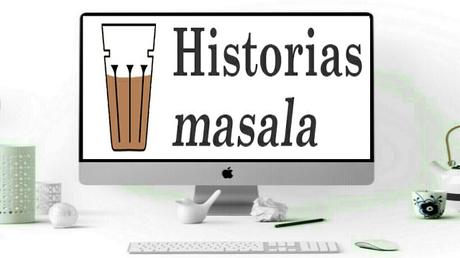 Iniciativa | Presume de blog con Historias masala