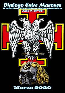 REVISTA MASONICA DIGITAL DIALOGO ENTRE MASONES MARZO 2020 N° 75