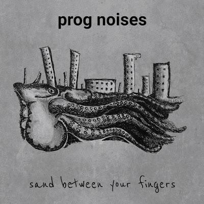[Apuesta Telúrica] Prog Noises - Sand Between Your Fingers