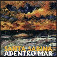 Santa Sabina - Mar Adentro en la Sangre (2000)
