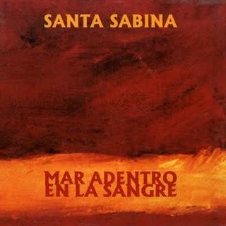 Santa Sabina - Mar Adentro en la Sangre (2000)