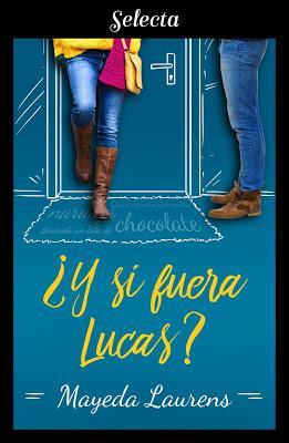Reseña | ¿Y si fuera Lucas?, Mayeda Laurens