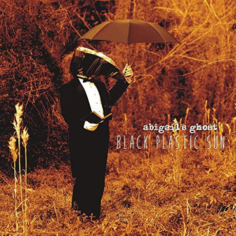 Abigail's Ghost - Black Plastic Sun (2015)