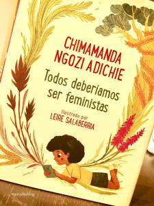 #Lecturitas: “Todos deberíamos ser feministas”. Una explicación del feminismo y los estereotipos de género para niños y niñas. #Lecturitas: “Todos deberíamos ser feministas”. Una explicación del feminismo y los estereotipos de género para niños y niñas.