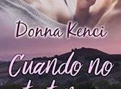 Cuando tengo Donna Kenci