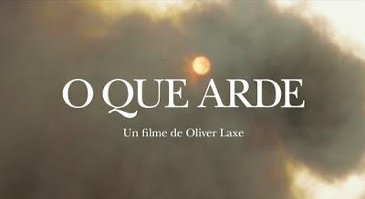 O QUE ARDE (Lo que arde) (décimo quinta 2020) (, España, Francia Luxemburgo; 2019) Vida normal, Drama