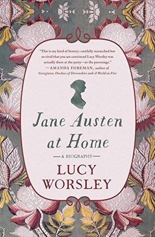 Reseña|| Jane Austen en la intimidad- Lucy Worsley Jane Austen at Home