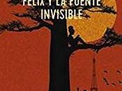 “Félix fuente invisible”, Eric-Emmanuel Schmitt