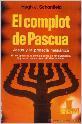 EL COMPLOT DE PASCUA SCHONFIELD, HUGH J.{Reseña}