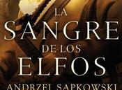 sangre elfos” Andrzej Sapkowski: Tercera entrega saga “Geralt Rivia”