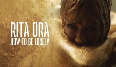 Rita Ora regresa con el single ‘How To Be Lonely’ How to be lonely