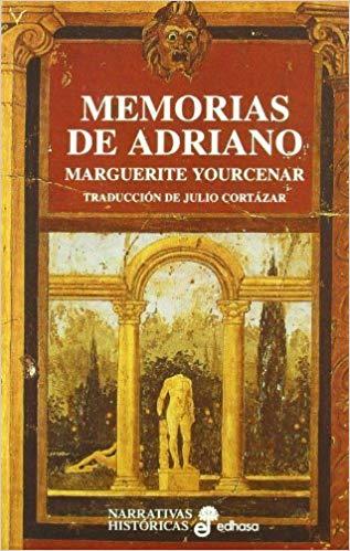 [ARCHIVO DEL BLOG] Adriano, por Yourcenar (Publicada el 3 de septiembre de 2009)