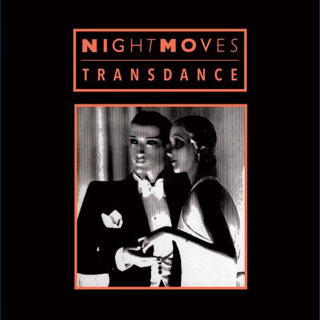 NIGHT MOVES - TRANSDANCE