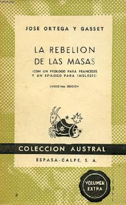 El hombre-masa y su pretendido derecho a mantener opiniones infundadas-MIS LECTURAS DE ORTEGA Y GASSET