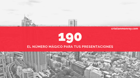 190. El número mágico para tus presentaciones 