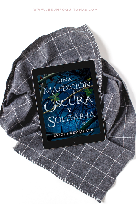 Reseña: Una maldición oscura y solitaria | Brigid Kemmerer Reseña: Una maldición oscura y solitaria | Brigid Kemmerer