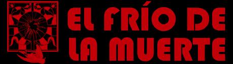 EL FRÍO DE LA MUERTE