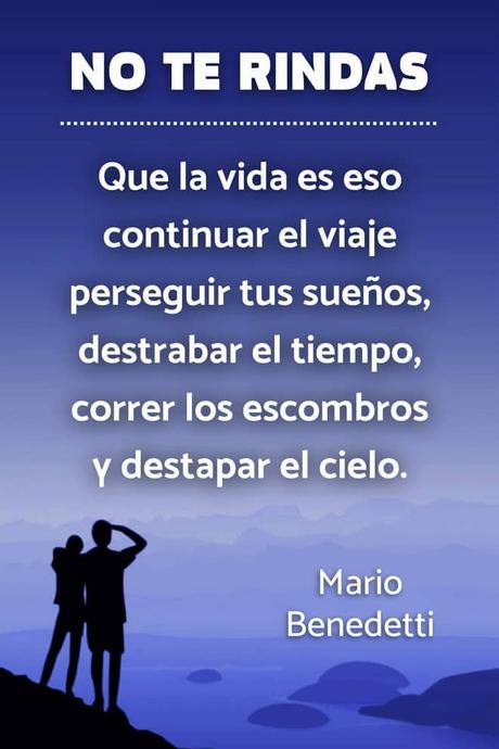Frases de la Vida para Inspirarse y Reflexionar Frase Mario Benedetti