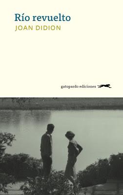 Río revuelto - Joan Didion