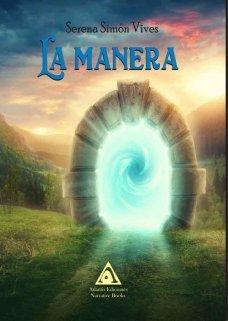 ‘La manera’ una novela distópica en la que un grupo de jóvenes luchan por su futuro