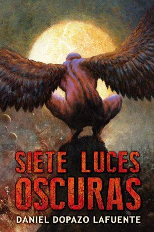 Daniel Dopazo Lafuente: Siete luces oscuras