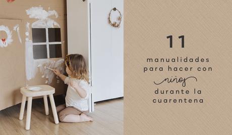 11 manualidades para hacer con niños durante la cuarentena