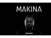 Maurino estrena Makina