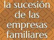 desafío sucesión empresas familiares