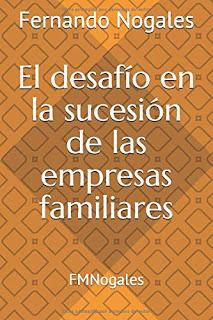 El desafío en la sucesión de las empresas familiares