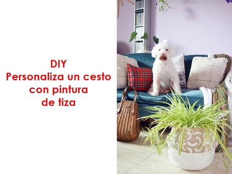 UN DIY EXPRESS PARA PERSONALIZAR UN CESTO CON PINTURA DE TIZA