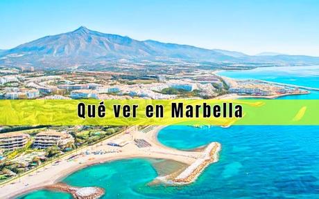 Qué ver en Marbella