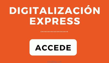 Ni el ecommerce, ni las redes sociales, ni la llegada de ... Digitalización express cta