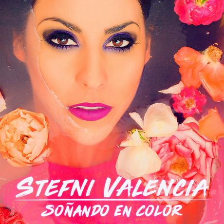 ‘Soñando En Color’ nuevo álbum de la cantante y compositora latina de pop-rock Stefni Valencia