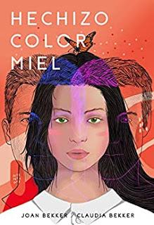 (Reseña) Hechizo Color Miel by Joan Bekker & Claudia Bekker