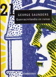 “Guerracivilandia en ruinas” de George Saunders Resultado de imagen de fotos de “Guerracivilandia en ruinas” de George Saunders