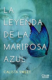 LA LEYENDA DE LA MARIPOSA AZUL - Calista Sweet