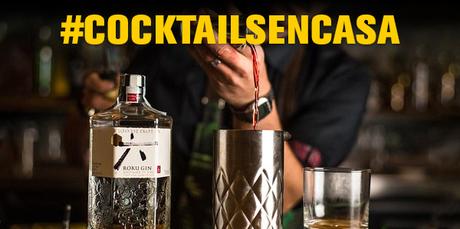 QUÉDATE EN CASA CON LA INICIATIVA  #COCKTAILSENCASA