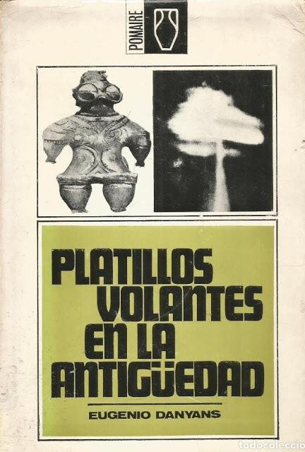 Platillos Volantes en la Antigüedad de Eugenio Danyans