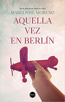 Reseña: Aquella vez en Berlín, María José Moreno (Versátil Ediciones, 17 de febrero de 2020)